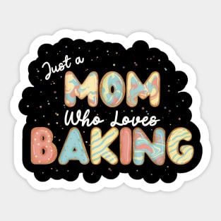 Mom who loves baking Sticker